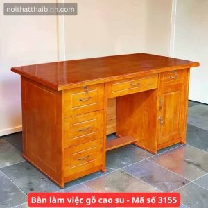 Bàn làm việc gỗ cao su